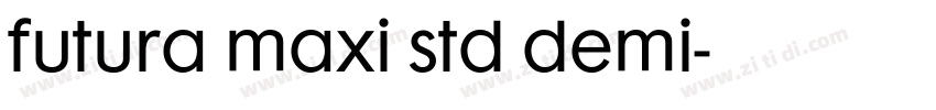 futura maxi std demi字体转换